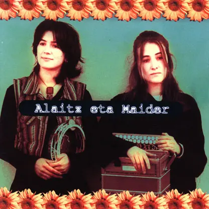 Alaitz eta Maider(アライツ・エタ・マイデル)